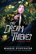 The Dream Thieves: The Graphic Novel (The Raven Cycle: The Graphic Novels) cover image