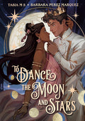 To Dance the Moon and Stars (A Graphic Novel) cover image