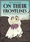 On Their Frontlines: The Lives of Japanese War Brides Vol. 1 cover image